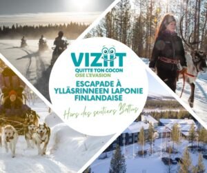 Escapade à Ylläsrinne : Découvrez la Laponie Finlandaise Authentique